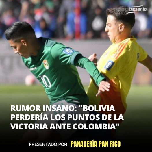 BOLIVIA PODRÍA PERDER LOS TRES PUNTOS OBTENIDOS ANTE COLOMBIA POR ESPIONAJE BOLIVIA PODRÍA PERDER LOS TRES PUNTOS OBTENIDOS ANTE COLOMBIA POR ESPIONAJE